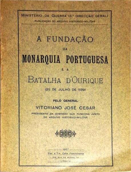 Fundação da Monarquia Portuguesa e A Batalha de Ouique